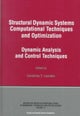Structural Dynamic Systems Computational Techniques and Optimization