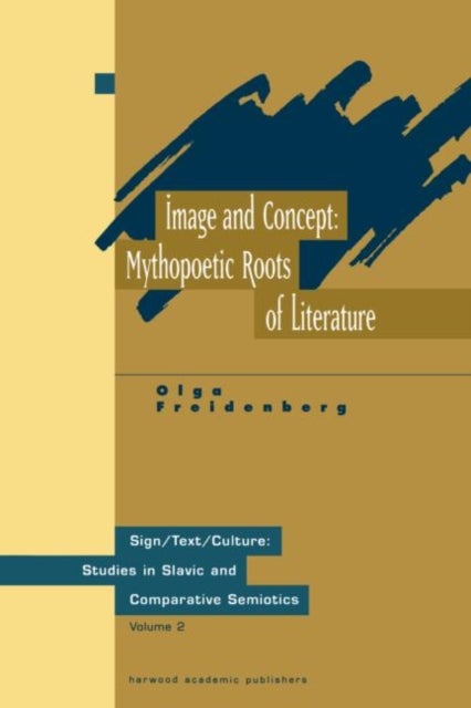 Image and Concept - Mythopoetic Roots of Literature