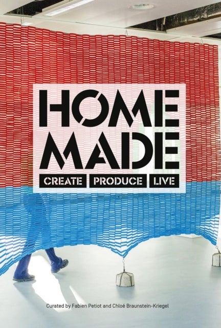 Home Made - Create, Produce, Live