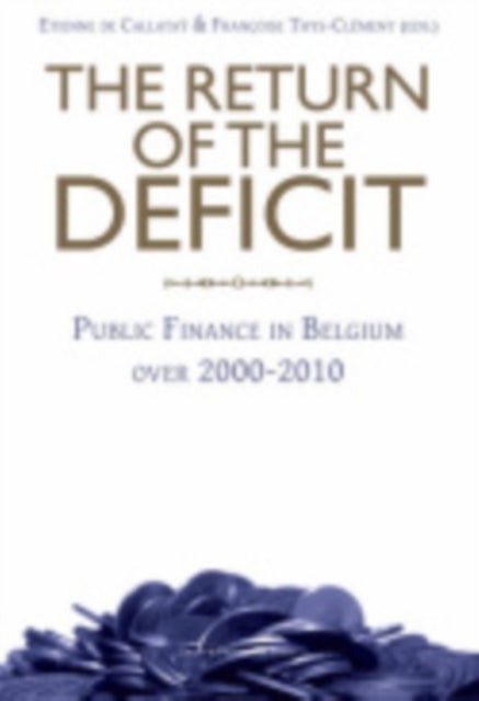 The Return of the Deficit - Public Finance in Belgium over 2000–2010