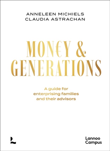Money & Generations - A guide for enterprising families and their advisors