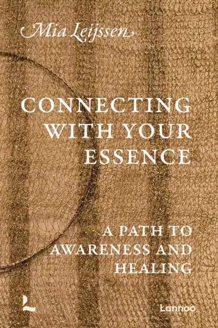 Connecting with your Essence - A Path to Awareness and Healing