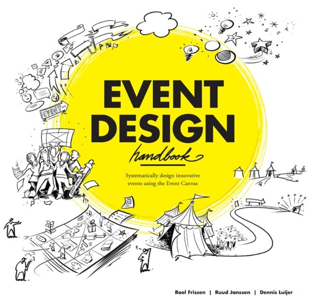 Event Design Handbook - Systematically Design Innovative Events Using the #EventCanvas