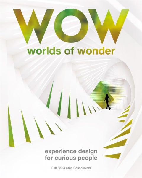 Worlds of Wonder - Experience Design for Curious People