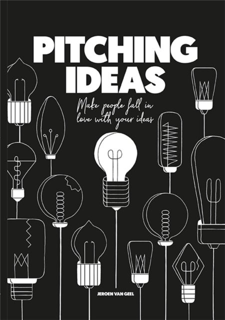Pitching Ideas - Make People Fall in Love with your Ideas