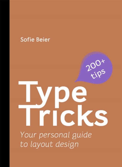 Type Tricks: Layout Design - Your Personal Guide to Layout Design