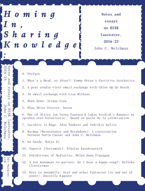 Homing In, Sharing Knowledge - Notes and essays on HISK laureates, 2016-23