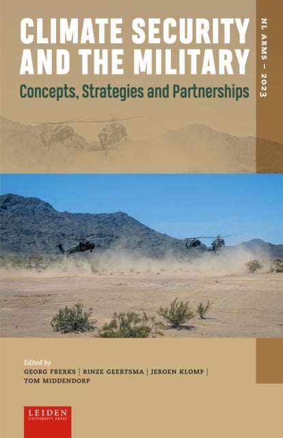 Climate Security and the Military - Concepts, Strategies and Partnerships