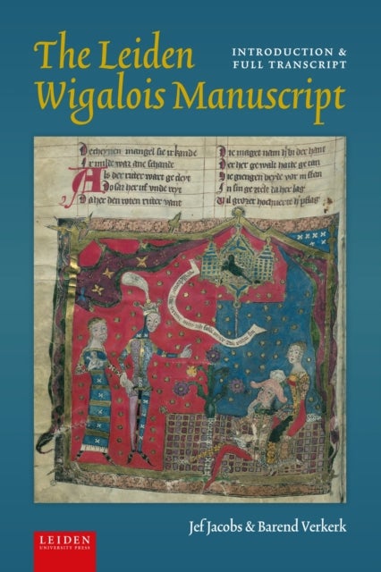 The Leiden Wigalois Manuscript - Introduction and Full Transcript