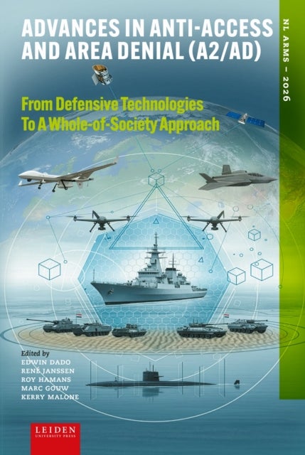 Advances in Anti-Access and Area Denial (A2/AD) - From Defensive Technologies to a Whole-of-Society Approach