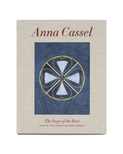 Anna Cassel - The Saga of the Rose