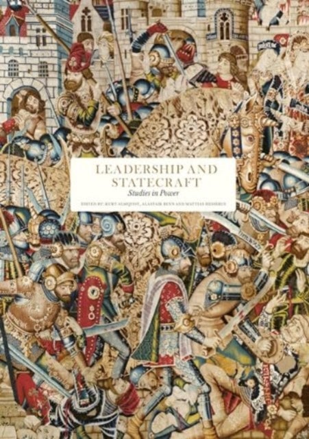 Leadership and Statecraft - Studies in Power