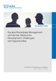 Nuclear Knowledge Management and Human Resources Development: Challenges and Opportunities