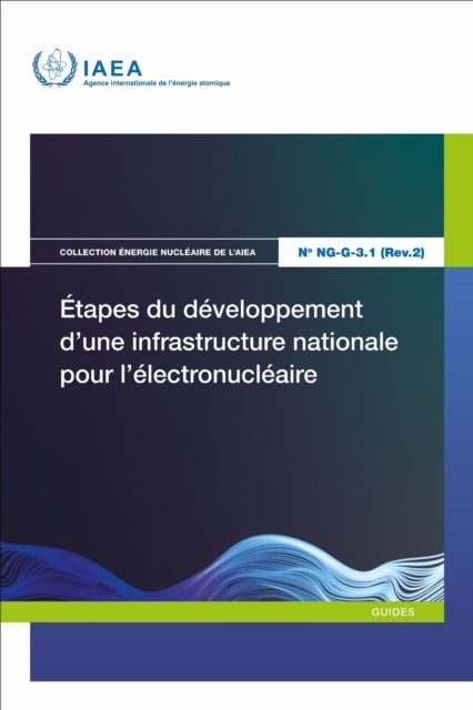 Etapes Du Developpement D’une Infrastructure Nationale Pour L’electronucleaire