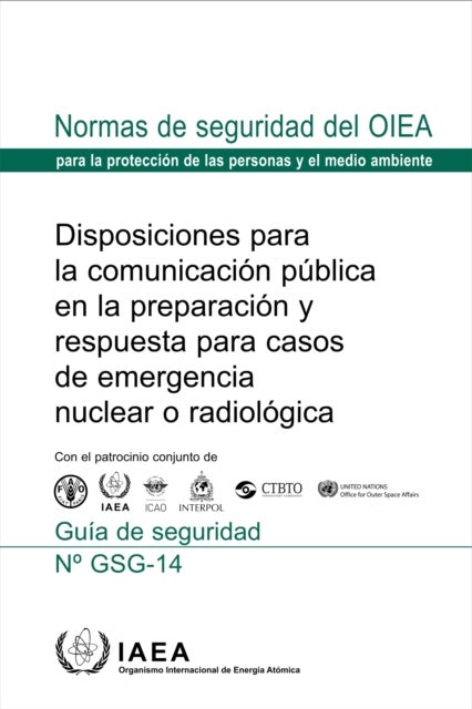 Disposiciones Para La Comunicacion Publica En La Preparacion Y Respuesta Para Casos De Emergencia Nuclear O Radiologica