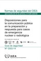 Disposiciones Para La Comunicacion Publica En La Preparacion Y Respuesta Para Casos De Emergencia Nuclear O Radiologica