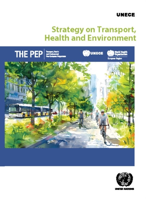 Transport, Health and Environment Pan-European Programme - Strategy on Transport, Health and Environment