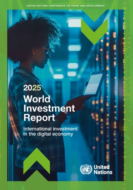 World Investment Report 2025 - International Investment in the Digital Economy