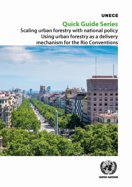 Scaling Urban Forestry with National Policy Using Urban Forestry As a Delivery Mechanism for the Rio Conventions