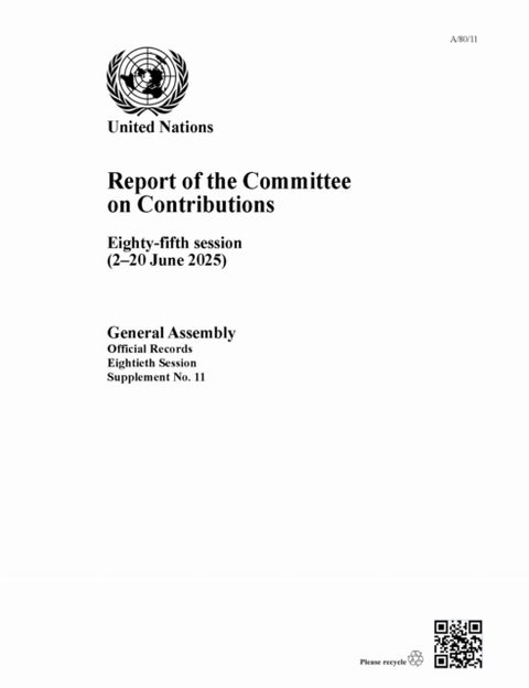 Report of the Committee on Contributions - Eighty-fifth Session (2–20 June 2025)
