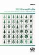 2025 Forest Profile for Europe, North America, Caucasus and Central Asia