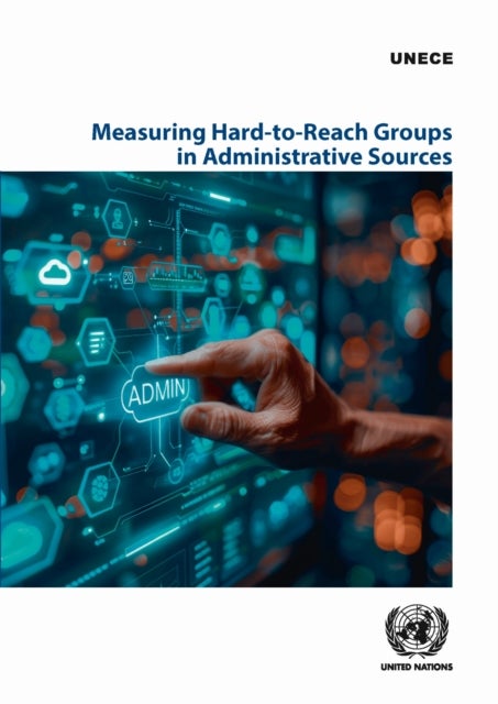 Measuring Hard-to-reach Groups in Administrative Sources