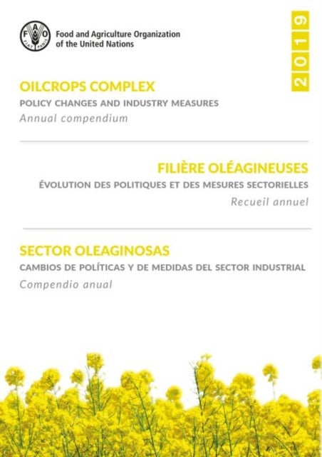 Oilcrops complex - policy changes and industry measures, annual compendium 2019