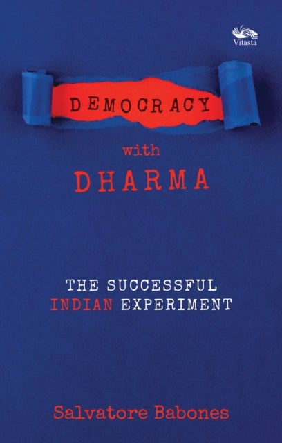 Democracy with Dharma - The Successful Indian Experiment
