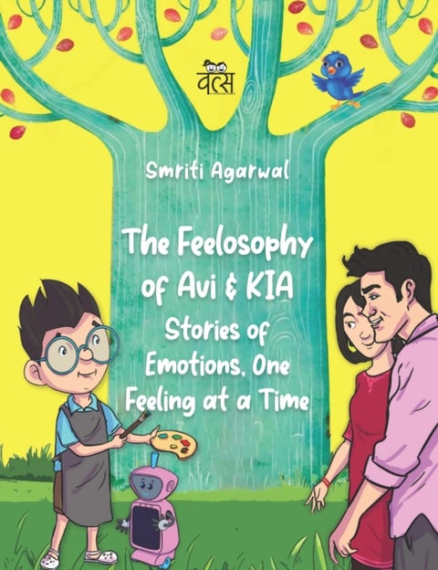 The Feelosophy of Avi and KIA - Stories of Emotions, One Feeling at a Time