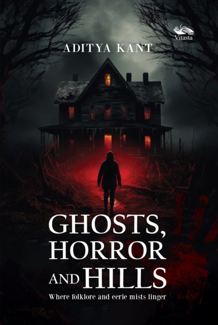 Ghost, Horror and Hills - Where folklore and eerie mists linger