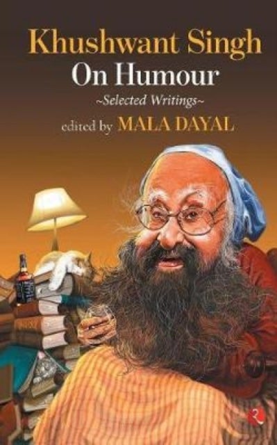 Khushwant Singh on Humour - Selected Writings
