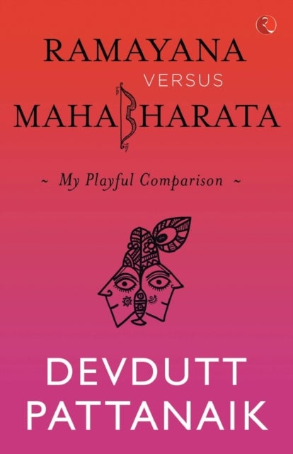 Ramayana versus Mahabharata