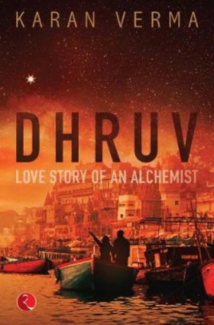 Dhruv - Love Story of an Alchemist