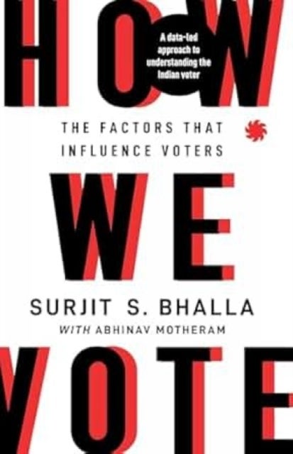 How We Vote - The Factors that Influence Voters