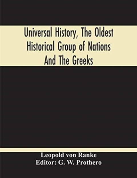 Universal History, The Oldest Historical Group Of Nations And The Greeks