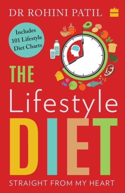 Lifestyle diet - Straight from my heart