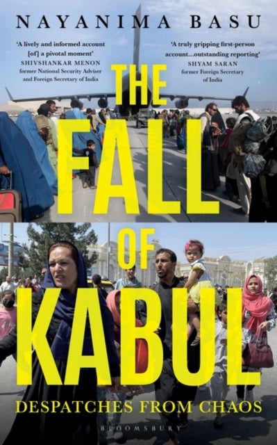 The Fall of Kabul - Despatches from Chaos
