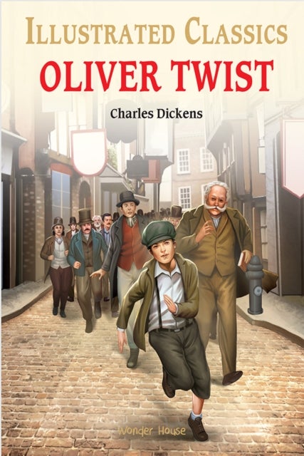 Oliver Twist : Illustrated Children Classics - English Novel With Review Questions