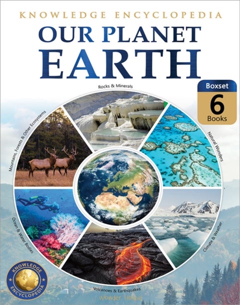 Knowledge Encyclopedia for Children - Our Planet Earth Collection of 6 Books