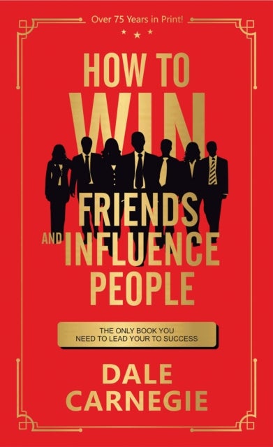 How to Win Friends and Influence People - Deluxe Edition