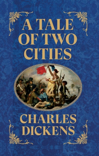 A Tale of Two Cities - Deluxe Hardbound Edition
