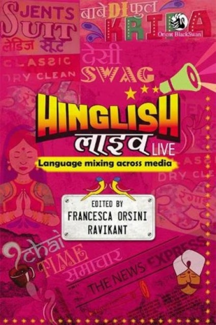 Hinglish Live: - Language mixing across media