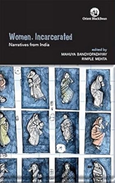 Women, Incarcerated - Narratives from India