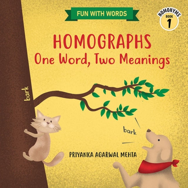 Homographs: One Word, Two Meanings - (Homonyms Book 1)