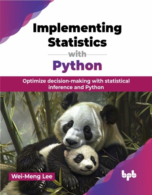 Implementing Statistics with Python - Optimize decision-making with statistical inference and Python (English Edition)