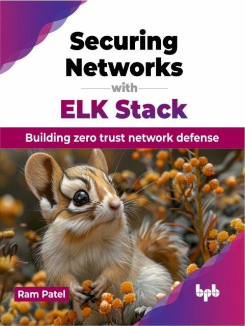 Securing Networks with ELK Stack - Building zero trust network defense