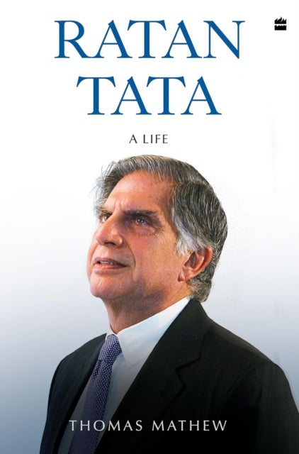 Ratan Tata - A Life