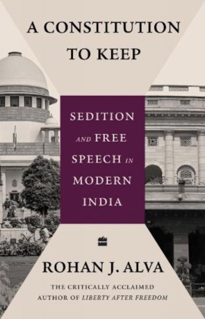 A Constitution to Keep - Sedition and Free Speech in Modern