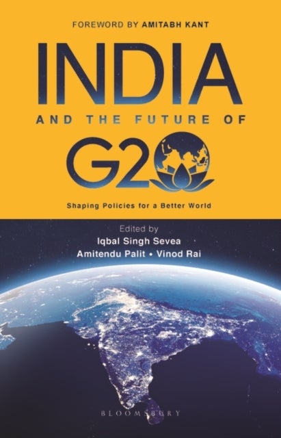 India and the Future of G20 - Shaping Policies for a Better World