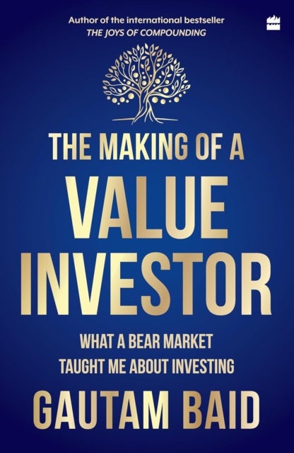 The Making of a Value Investor - What a bear market taught me about investing
